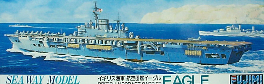 1/700 FUJIMI 44124 英國海軍航空母艦EAGLE